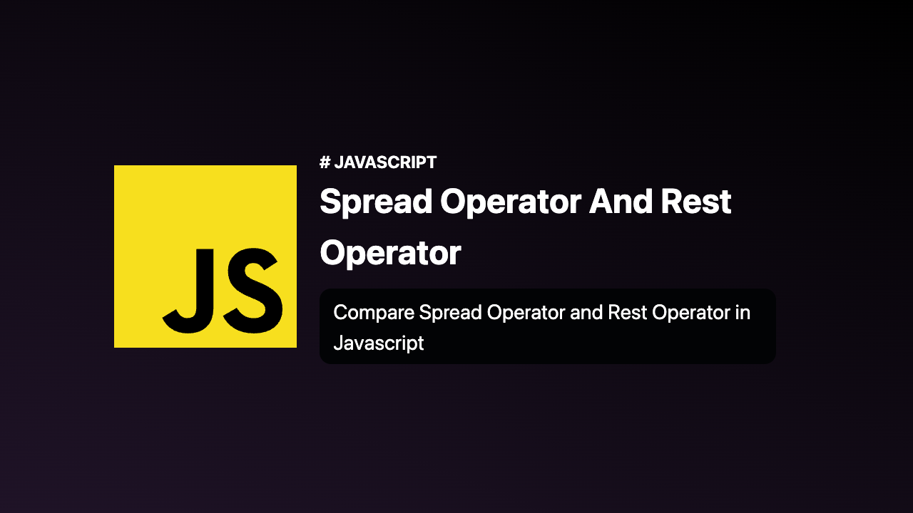 Spread Operator and Rest Operator in Javascript