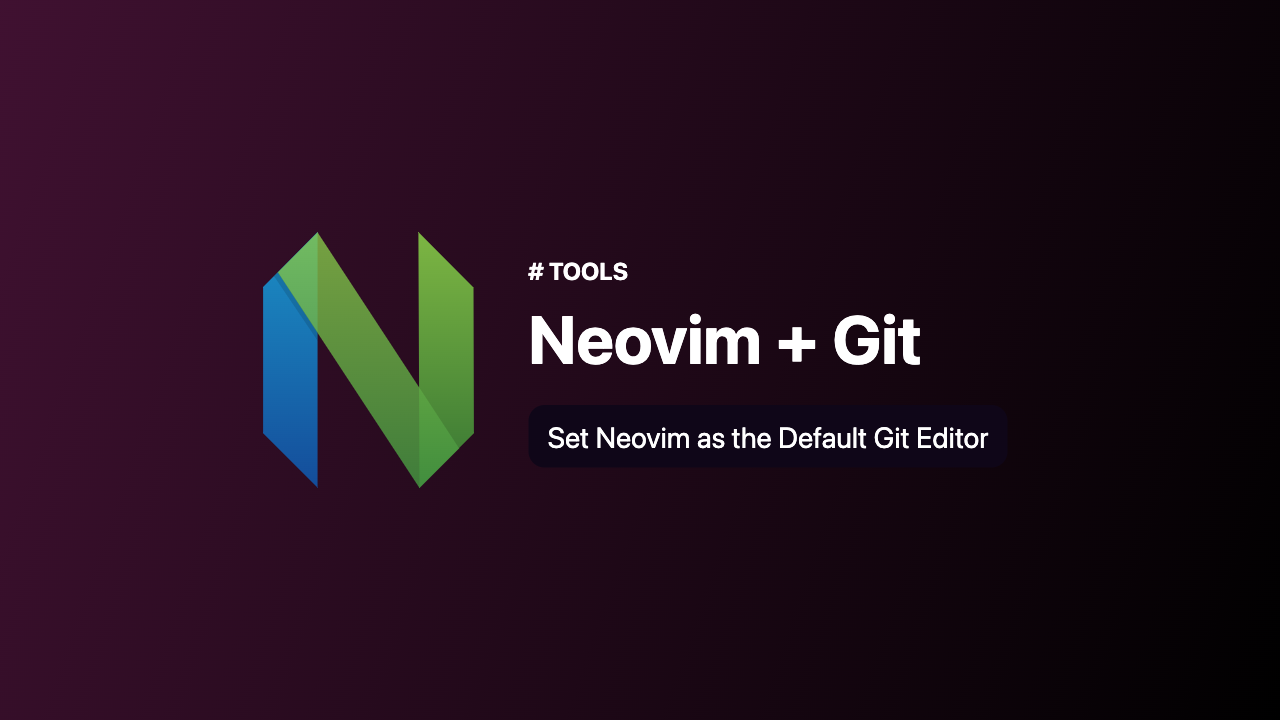 How to Set Neovim (nvim) as the Default Git Editor